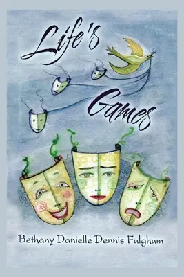 Jocurile vieții - Life's Games