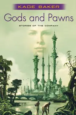 Zei și pioni: Povestiri ale Companiei - Gods and Pawns: Stories of the Company