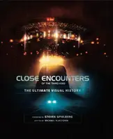 Close Encounters of the Third Kind: istoria vizuală supremă - Close Encounters of the Third Kind the Ultimate Visual History