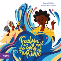 Fadya și cântecul râului - Fadya and the Song of the River