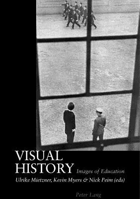 Istorie vizuală: Imagini ale educației - Visual History: Images of Education