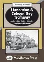 Tramvaiele din Llandudno și Colwyn Bay - Llandudno and Colwyn Bay Tramways