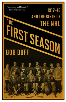 Primul sezon: 1917-18 și nașterea NHL - The First Season: 1917-18 and the Birth of the NHL