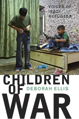 Copiii războiului: Vocile refugiaților irakieni - Children of War: Voices of Iraqi Refugees