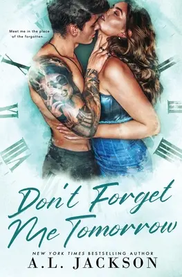 Nu mă uita mâine - Don't Forget Me Tomorrow