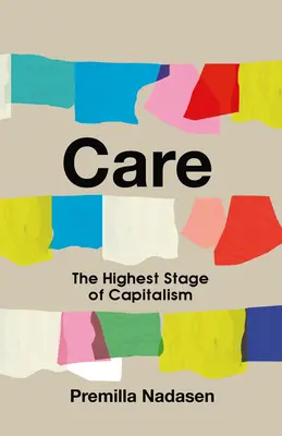 Îngrijirea: Cea mai înaltă etapă a capitalismului - Care: The Highest Stage of Capitalism