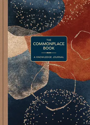 The Commonplace Book: Un jurnal al cunoașterii - The Commonplace Book: A Knowledge Journal