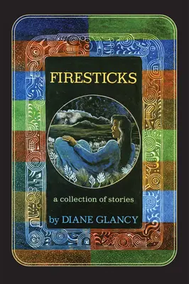 Firesticks, 5: O colecție de povestiri - Firesticks, 5: A Collection of Stories