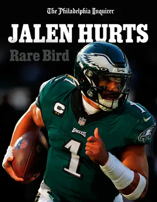 Jalen Hurts: Pasăre rară - Jalen Hurts: Rare Bird