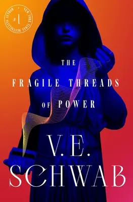 Fragilele fire ale puterii - The Fragile Threads of Power