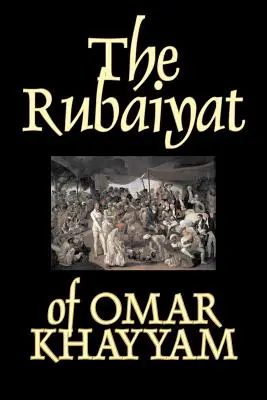 Rubaiyat de Omar Khayyam, Ficțiune, Clasici - The Rubaiyat of Omar Khayyam, Fiction, Classics