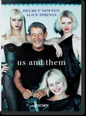 Helmut Newton și Alice Springs. Noi și ei - Helmut Newton & Alice Springs. Us and Them