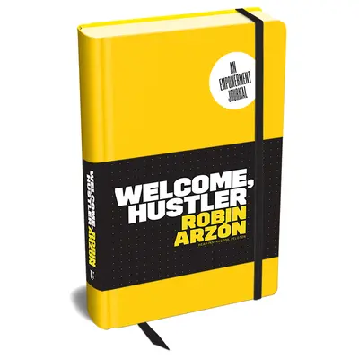 Bine ai venit, Hustler: Un jurnal de împuternicire - Welcome, Hustler: An Empowerment Journal