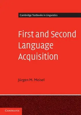 Prima și a doua achiziție lingvistică - First and Second Language Acquisition