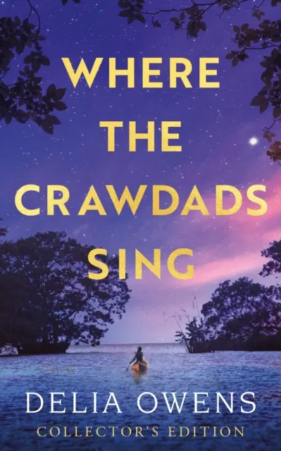 Where the Crawdads Sing - Ediție de colecție - Where the Crawdads Sing - Collector's Edition