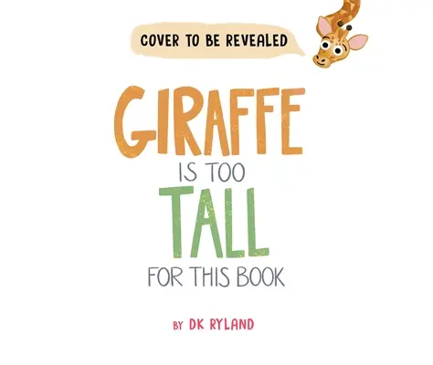 Girafa este prea înaltă pentru această carte - Giraffe Is Too Tall for This Book