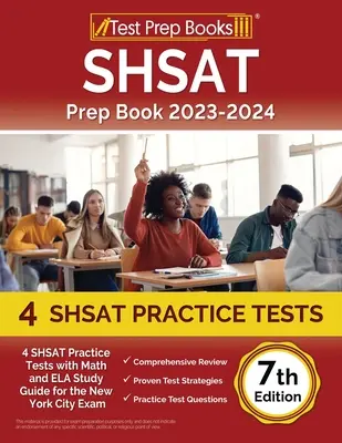 SHSAT Prep Book 2023-2024: 4 teste practice SHSAT cu matematică și ELA Ghid de studiu pentru examenul din New York [ediția a 7-a] - SHSAT Prep Book 2023-2024: 4 SHSAT Practice Tests with Math and ELA Study Guide for the New York City Exam [7th Edition]