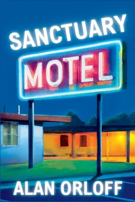 Motelul Sanctuar: Un roman Mess Hopkins - Sanctuary Motel: A Mess Hopkins Novel