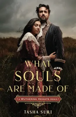 Din ce sunt făcute sufletele: A Wuthering Heights Remix - What Souls Are Made Of: A Wuthering Heights Remix