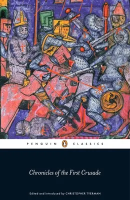 Cronici ale primei cruciade - Chronicles of the First Crusade