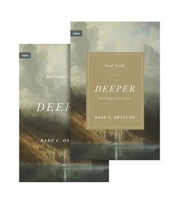 Mai adânc: Schimbare reală pentru păcătoși reali (carte și ghid de studiu) - Deeper: Real Change for Real Sinners (Book and Study Guide)