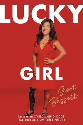 Lucky Girl: Lecții despre depășirea șanselor și construirea unui viitor fără limite - Lucky Girl: Lessons on Overcoming Odds and Building a Limitless Future