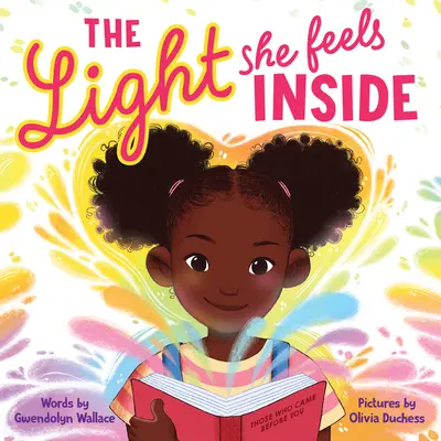 Lumina pe care o simte în interior - The Light She Feels Inside