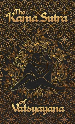 Kama Sutra lui Vatsyayana Hardcover - Kama Sutra Of Vatsyayana Hardcover