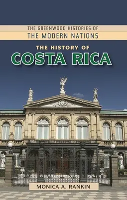 Istoria Costa Rica - The History of Costa Rica