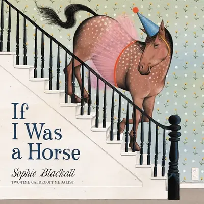 Dacă aș fi un cal - If I Was a Horse