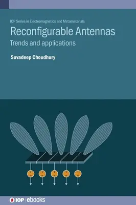 Antene reconfigurabile: Tendințe și aplicații - Reconfigurable Antennas: Trends and applications