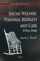 Asistență socială, bugete personale și îngrijire - un studiu de caz - Social Welfare, Personal Budgets & Care - A Case Study