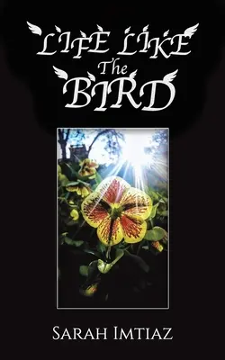 Viața ca pasărea - Life Like the Bird
