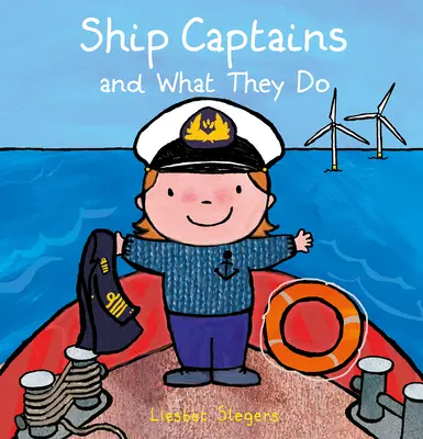 Căpitanii de nave și ceea ce fac ei - Ship Captains and What They Do