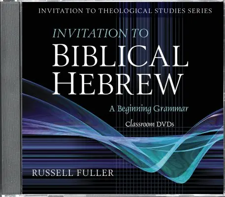 Invitație la ebraica biblică - Invitation to Biblical Hebrew