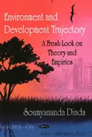 Traiectoria mediului și dezvoltării - O privire proaspătă asupra teoriei și empiriei - Environment & Development Trajectory - A Fresh Look on Theory & Empirics