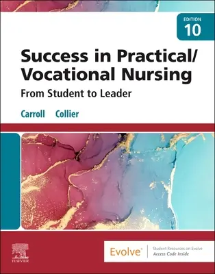 Succes în asistența medicală practică/vocațională - De la student la lider - Success in Practical/Vocational Nursing - From Student to Leader
