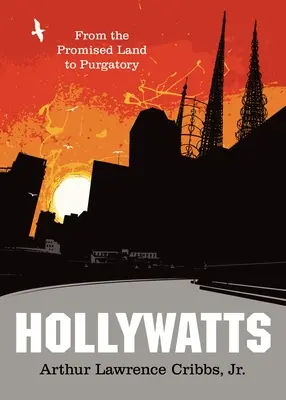 Hollywatts: De la Țara Promisă la Purgatoriu - Hollywatts: From the Promised Land to Purgatory