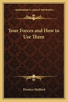 Forțele tale și cum să le folosești - Your Forces and How to Use Them