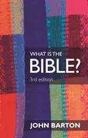 Ce este Biblia? Ediția a 3-a - What Is The Bible? 3rd Edition