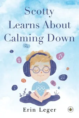 Scotty învață cum să se calmeze - Scotty Learns About Calming Down