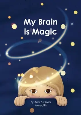 Creierul meu este magic - My Brain is Magic