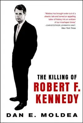 Uciderea lui Robert F. Kennedy: O investigație a motivului, mijloacelor și oportunității - The Killing of Robert F. Kennedy: An Investigation of Motive, Means, and Opportunity