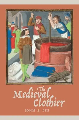 Clothier medieval - The Medieval Clothier