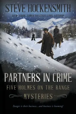 Parteneri în crimă: Cinci mistere Holmes on the Range - Partners In Crime: Five Holmes on the Range Mysteries