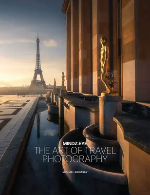 Wonder Around Every Corner: Fotografia de călătorie prin obiectivul Mindzeye - Wonder Around Every Corner: Travel Photography Through the Lens of Mindzeye