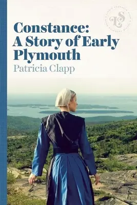 Constance: O poveste din Plymouth-ul timpuriu - Constance: A Story of Early Plymouth