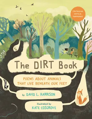 The Dirt Book: Poezii despre animalele care trăiesc sub picioarele noastre - The Dirt Book: Poems about Animals That Live Beneath Our Feet