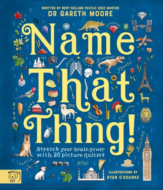 Name That Thing - Întinde-ți puterea creierului cu 20 de teste cu imagini - Name That Thing - Stretch your Brain Power with 20 Picture Quizzes