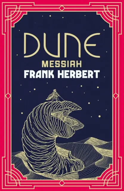 Dune Messiah - Inspirația pentru filmul de mare succes - Dune Messiah - The inspiration for the blockbuster film